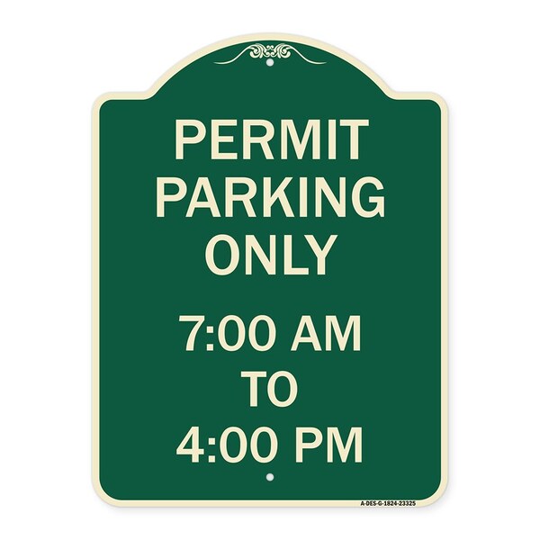 Signmission Permit Parking 7-00 Am to 4-00 Pm Heavy-Gauge Aluminum Architectural Sign, 24" x 18", G-1824-23325 A-DES-G-1824-23325 - main